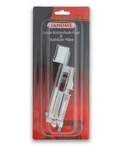 Janome - XL Buttonhole Foot and Stabilizer Plate #202199009